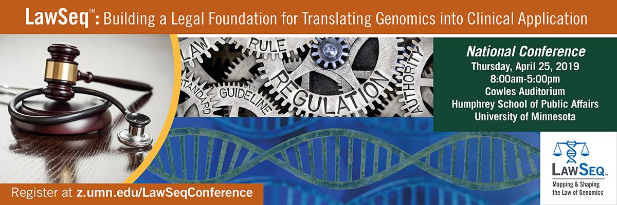 LawSeq: Building a Legal Foundation for Translating Genomics into Clinical Application